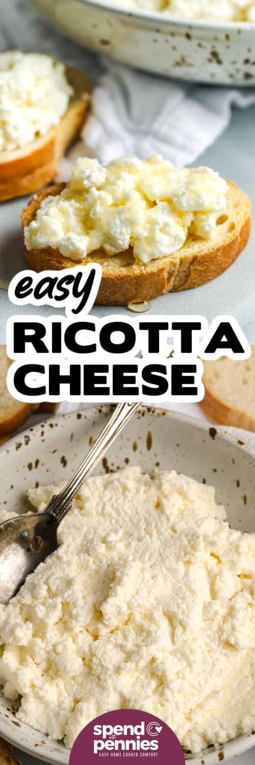 Homemade Ricotta Cheese in a bowl and on toast with a title